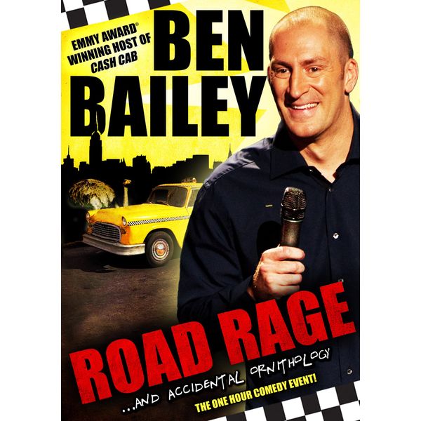 Ben Bailey: Road Rage & Accidental Orinthology