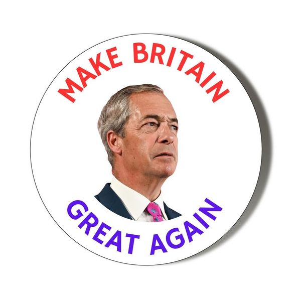 NIGEL FARAGE - MAKE BRITAIN GREAT AGAIN - ROUND TEXT - 45mm Medium Fridge Magnet