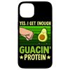 Yes, I Get Enough Guacin' Protein Case for iPhone 13