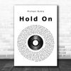 Hold On Vinyl Record Song Lyric Quote Print
