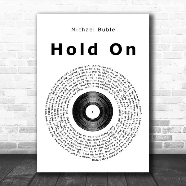 Hold On Vinyl Record Song Lyric Quote Print