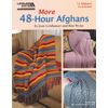 LEISURE ARTS More 48 Hour Afghans Bk