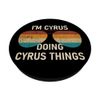 I'm Cyrus Doing Cyrus Things Retro Sunglass Personalized PopSockets Swappable PopGrip