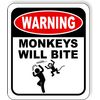 warning MONKEYS WILL BITE Aluminum Composite Outdoor Sign 8.5" x10"