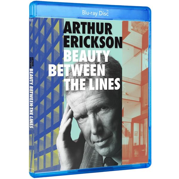 Arthur Erickson: Beauty Between the Lines [Blu-ray]