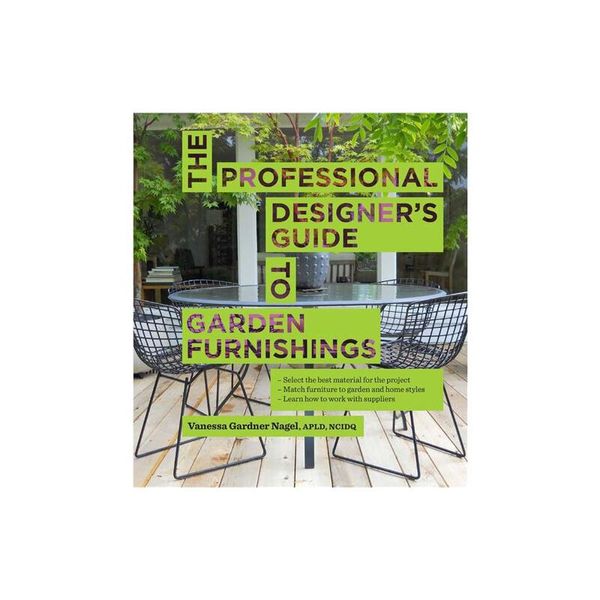 The Professional Designer's Guide to Garden Furnishings