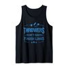 Throwers Don't Have Finish Lines Discus Thrower Shot Putters Tank Top