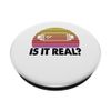 Gamer Virtual Reality Quote Is It Real PopSockets Swappable PopGrip
