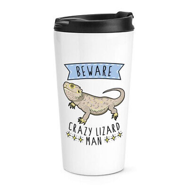 Beware Crazy Lizard Man Travel Mug Cup Funny Animal Pet Thermal Tumbler