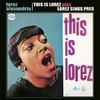 This Is Lorez / Lorez Sings Pres