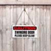 Caution Swinging Door Please Keep Clear 5x10 Hanging Plus Sign | Office Décor