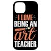 Art Teacher Design For Arts Trainer Case for iPhone 14