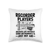 Recorder Players Because Life Without Wind Instrument Throw Pillow