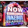 NOW That’s What I Call Jukebox Classics: True Love Ways