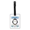 Gift Base Beware Crazy Penguin Boy Visual Luggage Tag with Black Strap