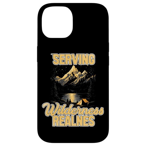 SERVING WILDERNESS REALNES Case for iPhone 14