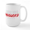 CafePress Computer Hacker Cybersecurity I Know Your Pas Mugs 15 oz (444 ml) Ceramic Coffee Mug