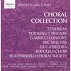 Signum Anniversary Series: Choral Collection