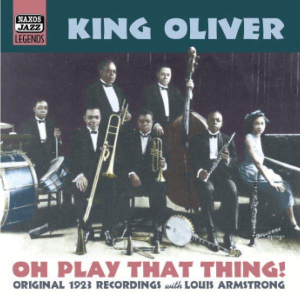 OLIVER, Joe King: Oh, Play That Thing!