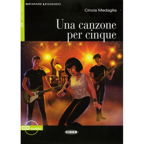 Una canzone per cinque: Italienische Lektüre für das 3. Lernjahr. Lektüre mit Audio-CD (Imparare Leggendo)