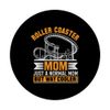 Funny Roller Coaster Mom Theme Park Rollercoaster Mother PopSockets Standard PopGrip