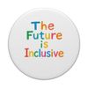 The Future Is Inclusive Equality Diversity Unity Statement PopSockets Adhesive PopGrip