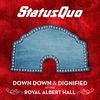 Down Down & Dignified at The Royal Albert Hall