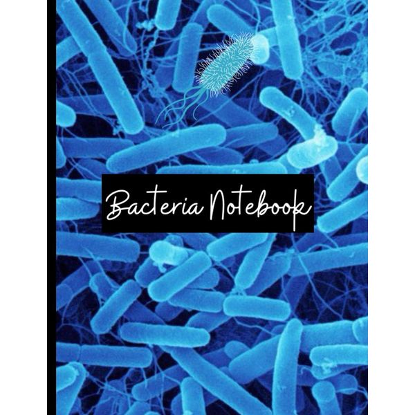 Bacteria Notebook: Lab Homework Biology Notebook Journal