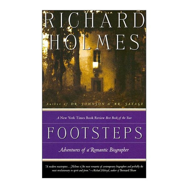 英文原版 Footsteps 足迹 一个浪漫传记作家的伟大冒险 Richard Holmes 英文版 进口英语原版书籍