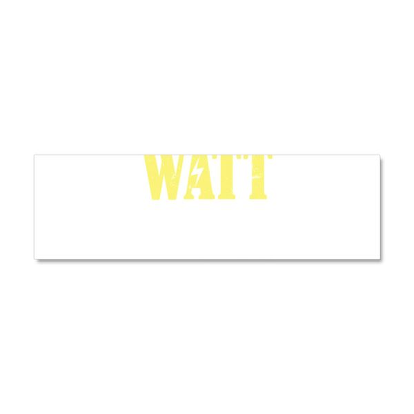 CafePress Electrical Work Watt is Going On 10" x 3", Bumper Magnet