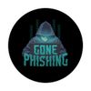 Gone Phishing Funny Hacking Cyber Security Computer Hacker PopSockets Swappable PopGrip