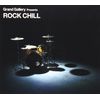 Grand Gallery presents ROCK CHILL