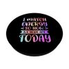 I Match Energy So How We Gone Act Today PopSockets Adhesive PopGrip