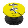 Dr. Seuss To There To Here PopSockets Standard PopGrip