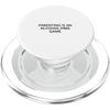 Parenting is an alcohol-free game PopSockets PopGrip for MagSafe