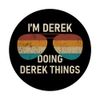 I'm Derek Doing Derek Things Retro Sunglass Personalized PopSockets Swappable PopGrip