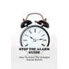 Stop The Alarm Guide: How To Avoid The Dreaded Snooze Button