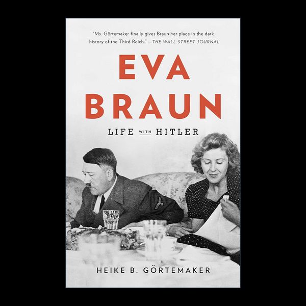 Eva Braun 爱娃·布劳恩 与希特勒相伴的人生 传记 Heike B. Gortemaker