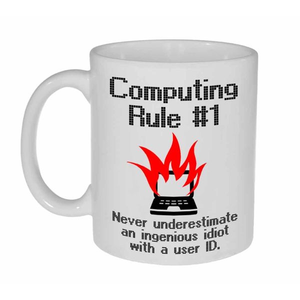 Computing Rule #1 Funny Coffee or Tea Mug