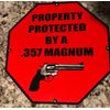 "Property Protected By A .357 Magnum" security sign