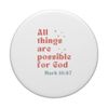 All things are possible for God Mark Chapter 10:27 PopSockets with Interchangeable PopGrip