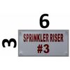 Sprinkler Riser #3 Sign (Aluminium Reflective !!!, White 3X6)--REF24-1027