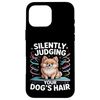 Silently Judging Your Dog’s Hair Case for iPhone 16 Pro Max