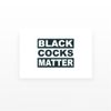 2x Black C*cks Matter Temporary Tattoos
