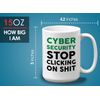 Programmer Mug White 15oz - Cyber Security Stop Clicking - Tech Progammer Computer Engineer Coding Mechanical Electrical