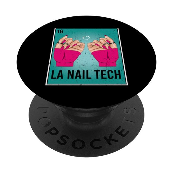 La Nail Tech Card Lottery Nail Tech PopSockets Adhesive PopGrip