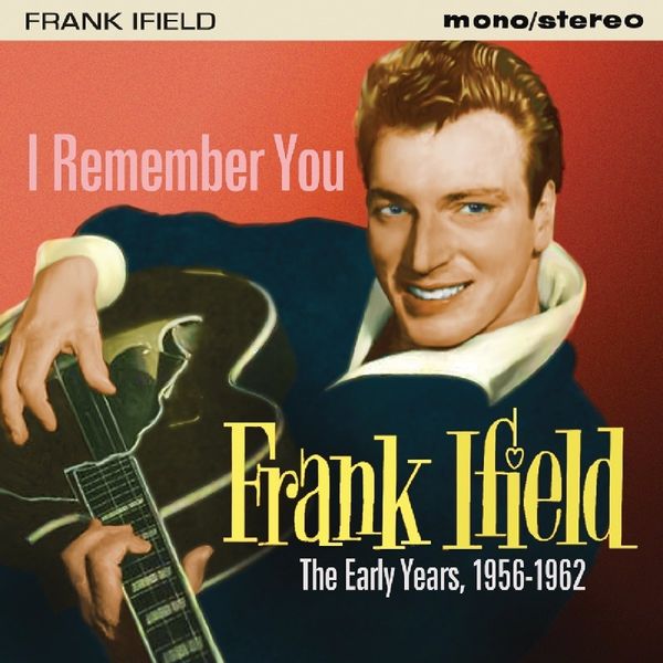 I Remember You - The Early Years 1956-1962
