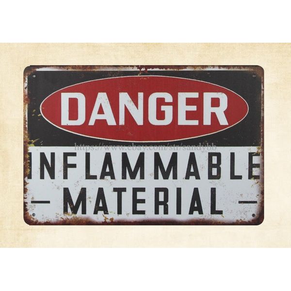 Danger Inflammable Material metal tin sign funky home decor