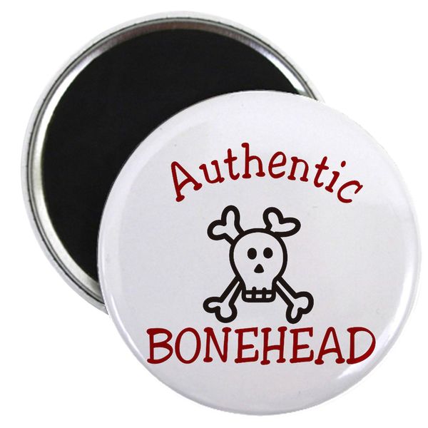 CafePress Authentic Bonehead Magnets 2.25" Round Magnet (10 pack)