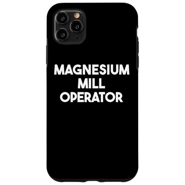 iPhone 11 Pro Max Magnesium Mill Operator Smartphone Case